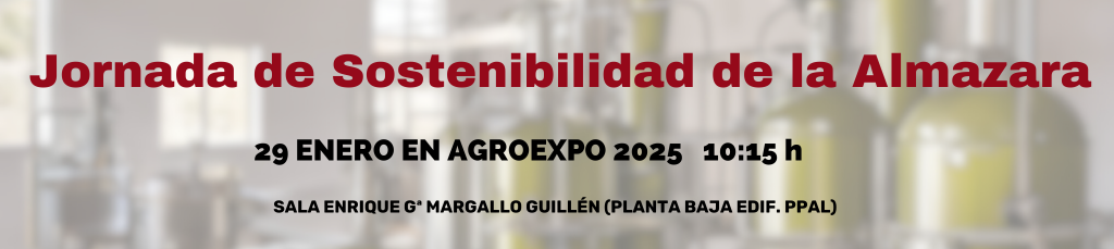 JORNADA SOSTENIBILIDAD DE LA ALMAZARA – AGROEXPO 2025